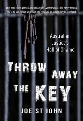 Throw Away the Key: Australian Justice's Hall of Shame (Paperback)