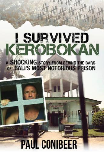 I Survived Kerobokan (Paperback)