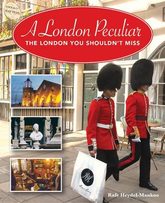 A London Peculiar: The London You Shouldn't Miss (Paperback)