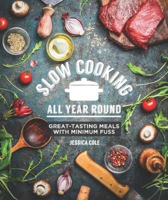Slow Cooking All Year Round (Paperback)