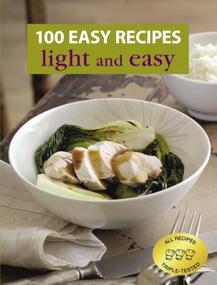 100 Easy Recipes: Light and Easy - 100 Easy Recipes (Book)