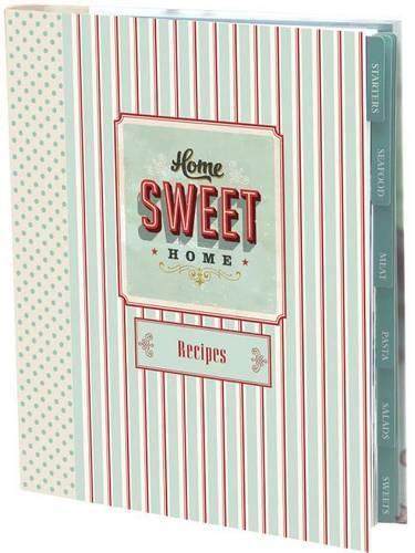 Home Sweet Home - Recipe Journals 4 (Hardback)