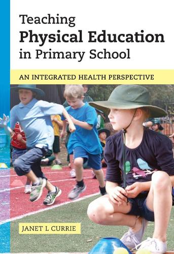 Teaching Physical Education in Primary School (Paperback)