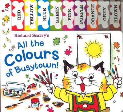 Richard Scarry: All the Colours of Busytown: Tabbed Board Book (Board book)
