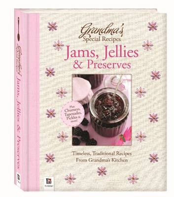 Grandma's Special Recipes Jams, Jellies and Preserves - Grandma's Special Recipes (Hardback)