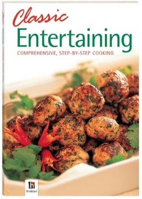 Classic Entertaining - Classic Cooking (Paperback)