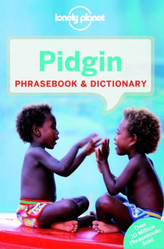 Lonely Planet Pidgin Phrasebook & Dictionary - Phrasebook (Paperback)