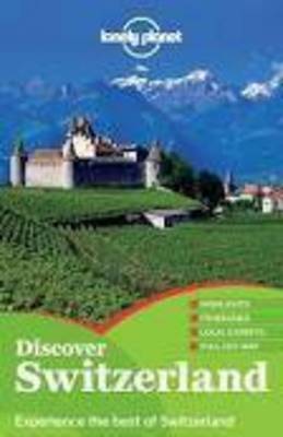 Lonely Planet Discover Switzerland - Travel Guide (Paperback)