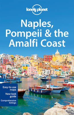 Lonely Planet Naples, Pompeii & the Amalfi Coast - Travel Guide (Paperback)