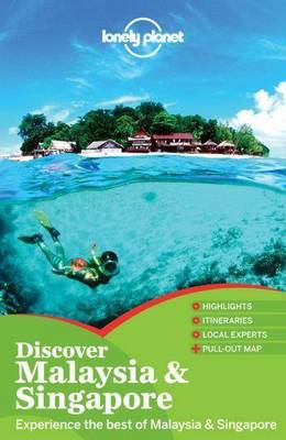 Lonely Planet Discover Malaysia & Singapore By Lonely Planet, Simon ...