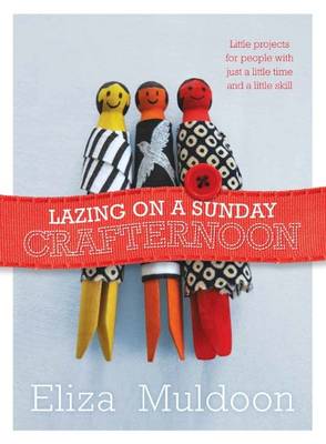 Lazing on a Sunday Crafternoon (Paperback)