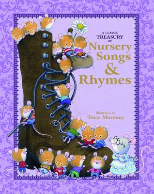 Tracey Moroney - A Classic Treasury of Nursery Rhymes & Songs (Hardback)