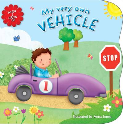When I Grow Up - Vehicles (Board book)