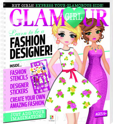 Glamour Girl Portfolio: Learn to Be a Fashion Designer! - Glamour Girl Portfolio (Spiral bound)