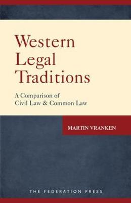Western Legal Traditions: A Comparison of Civil Law and Common Law (Paperback)