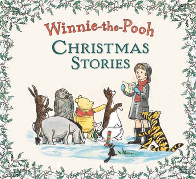 Winnie the Pooh Christmas Stories by Winnie-the-Pooh | Waterstones