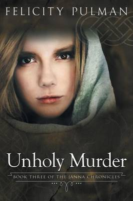 Unholy Murder: The Janna Chronicles 3 (Paperback)