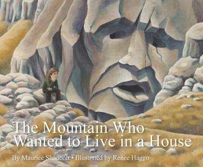 The Mountain Who Wanted to Live in a House (Hardback)