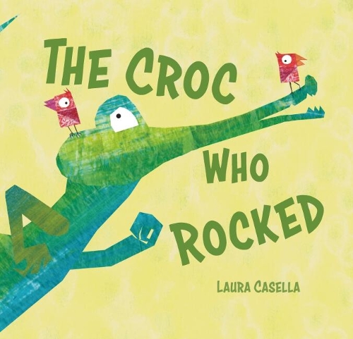 The Croc Who Rocked (Hardback)
