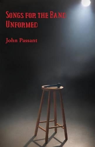 Songs for the Band Unformed (Paperback)