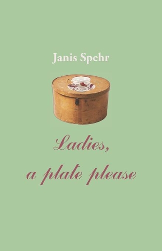 Ladies, a Plate Please (Paperback)