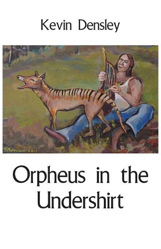 Orpheus in the Undershirt (Paperback)