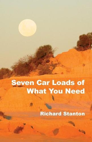 Seven Car Loads of What You Need (Paperback)