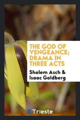 The God of Vengeance: Drama in Three Acts (Paperback)