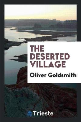 The Deserted Village (Paperback)