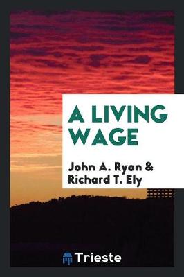 A Living Wage (Paperback)
