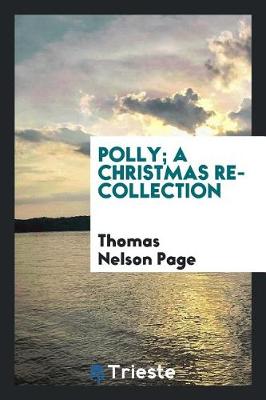 Polly; A Christmas Recollection (Paperback)