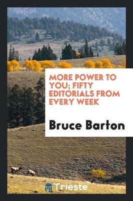 More Power to You; Fifty Editorials from Every Week (Paperback)