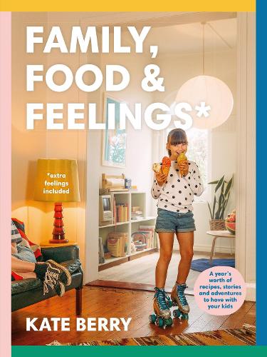 Family, Food & Feelings (Paperback)