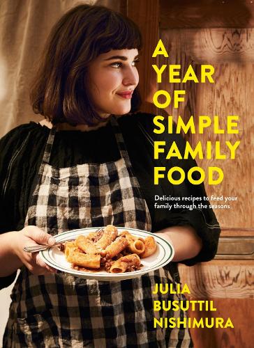 A Year of Simple Family Food (Paperback)