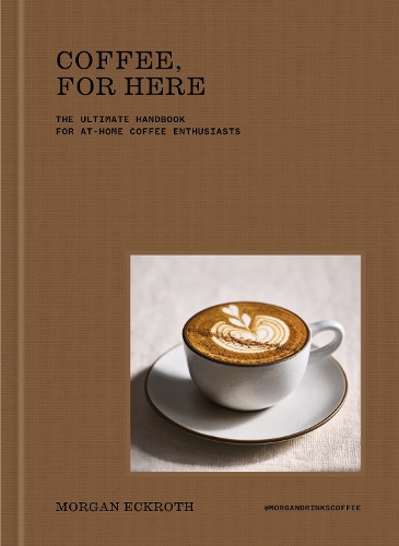 洋書 The Romance of Coffee Coffee, For Here by Morgan Eckroth | Waterstones