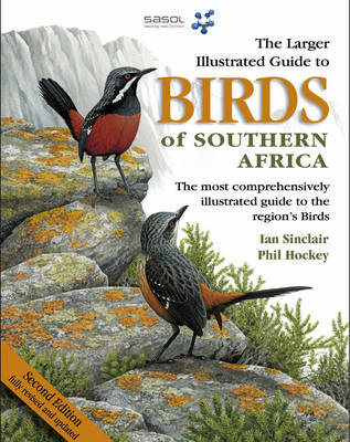 Sasol Larger Illustrated Guide to Birds of Southern Africa (Paperback)