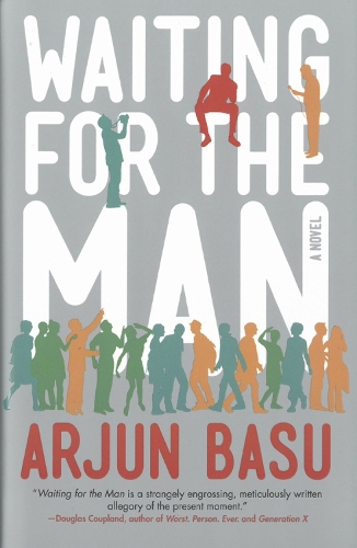 Waiting For The Man: A Novel (Hardback)