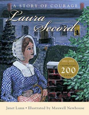 Laura Secord: A Story of Courage (Paperback)