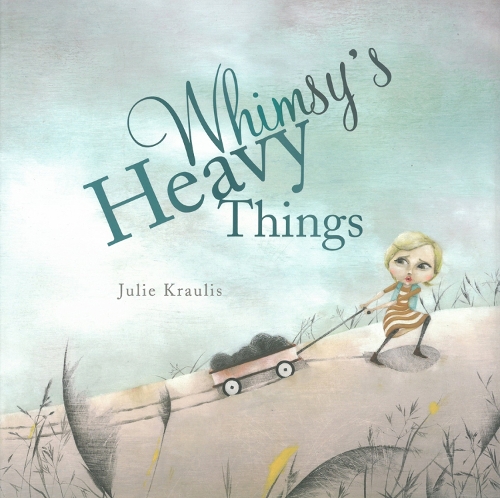 Whimsy's Heavy Things (Hardback)