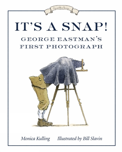 It's A Snap!: George Eastman's First Photograph (Paperback)