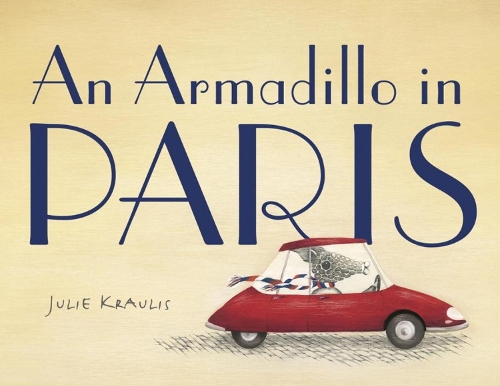 An Armadillo In Paris (Hardback)