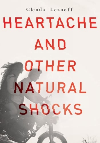 Heartache And Other Natural Shocks (Hardback)