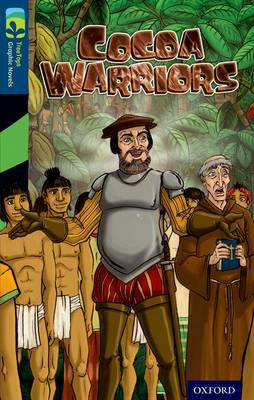 Oxford Reading Tree TreeTops Graphic Novels: Level 14: Cocoa Warriors - Oxford Reading Tree TreeTops Graphic Novels (Paperback)