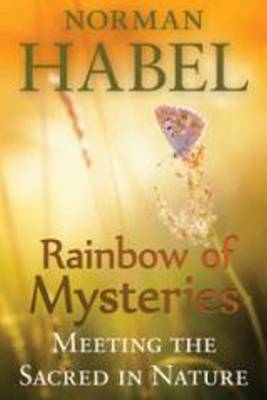 Rainbow of Mysteries: Meeting the Sacred in Nature (Paperback)