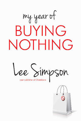 My Year of Buying Nothing (Paperback)