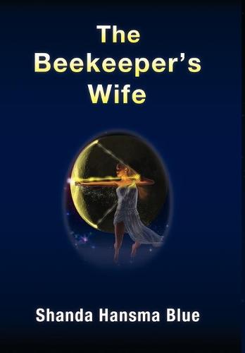The Beekeeper's Wife (Hardback)