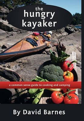 The Hungry Kayaker (Hardback)
