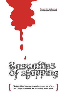 The Casualties of Shopping (Paperback)