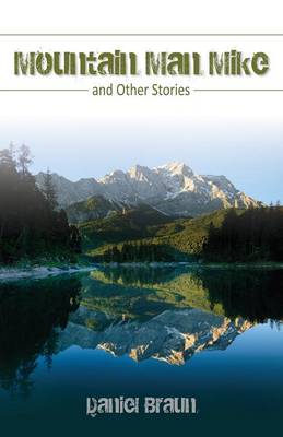 Mountain Man Mike: And Other Stories (Paperback)