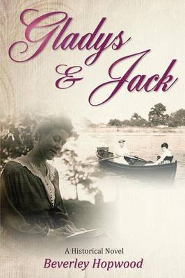 Gladys & Jack: A Historical Novel (Paperback)